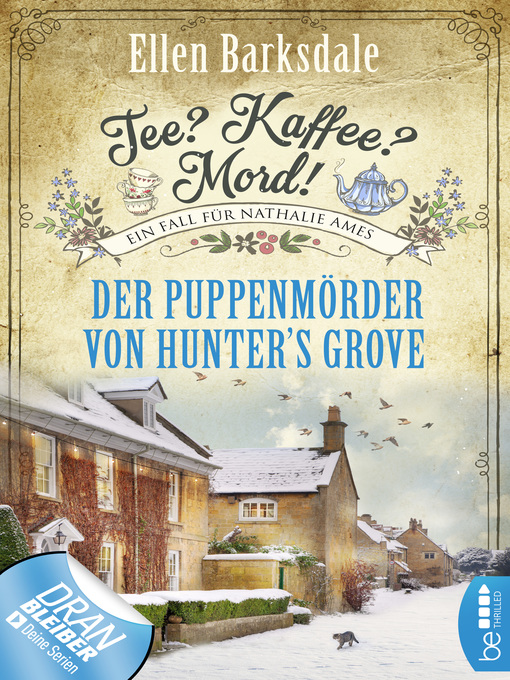 Titeldetails für Tee? Kaffee? Mord! Der Puppenmörder von Hunter's Grove nach Ellen Barksdale - Verfügbar